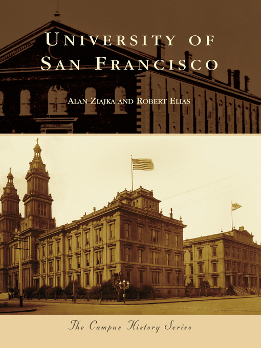 Title details for University of San Francisco by Alan Ziajka - Available